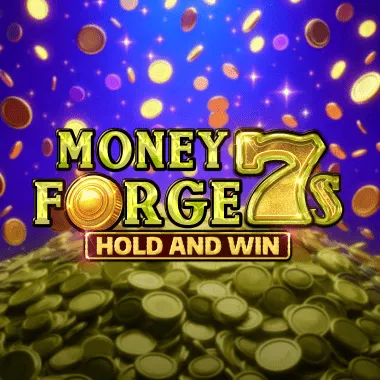 Money Forge 7s Hold and Win